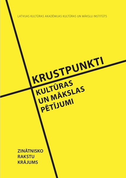 View No. 3 (2024): Krustpunkti: kultūras un mākslas pētījumi